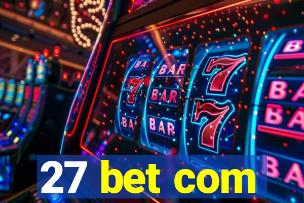 27 bet com